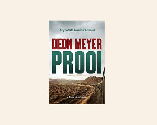 Prooi - Deon Meyer (Bennie Griessel #6)