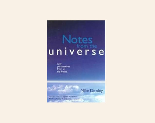 Notes from the universe: New perspectives from an old friend - Mike Dooley