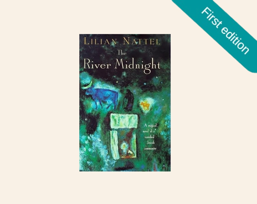 The river midnight - Lilian Nattel (First UK edition)