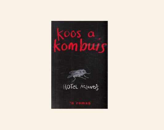 Hotel Atlantis - Koos A. Kombuis