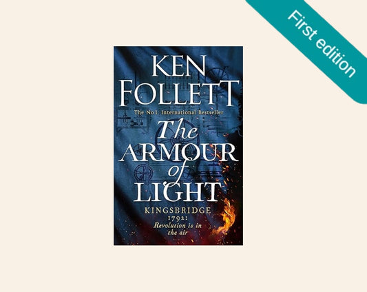 The armour of light - Ken Follett (Kingsbridge #4; First UK edition)