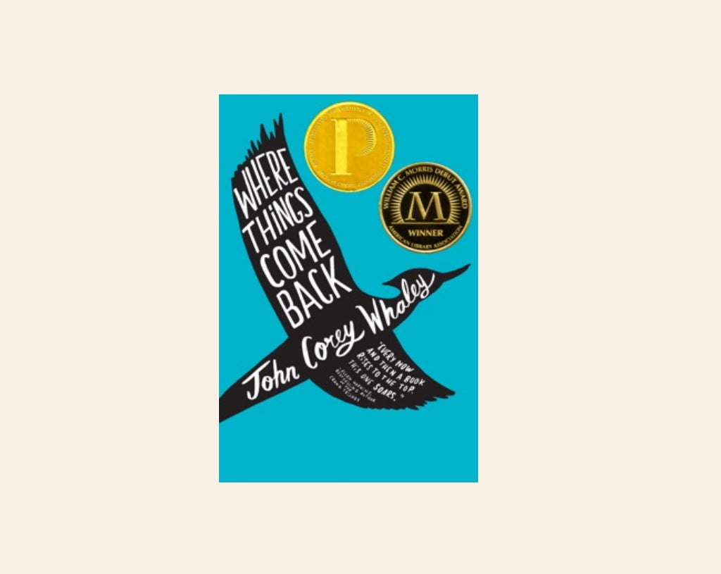 Where things come back - John Corey Whaley