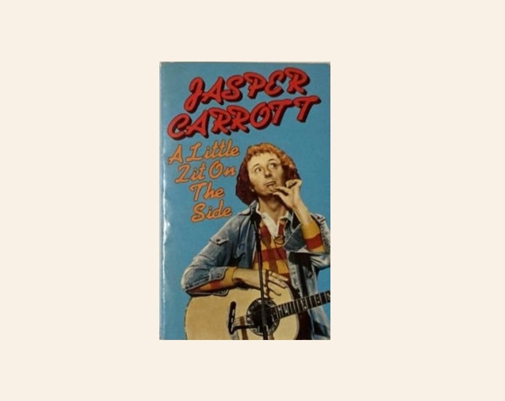 A little zit on the side - Jasper Carrott