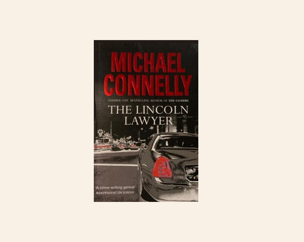 The Lincoln lawyer - Michael Connelly (The Lincoln Lawyer #1)