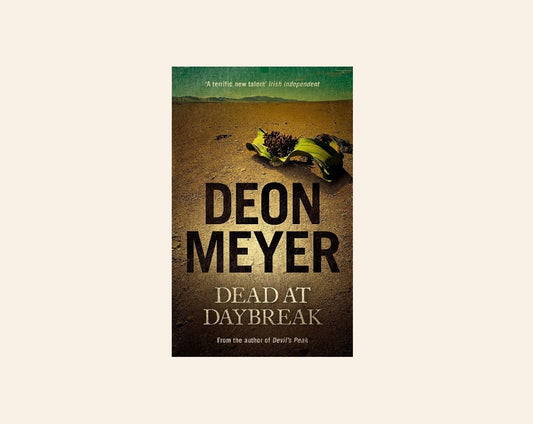 Dead at daybreak - Deon Meyer (Mat Joubert #1.5)