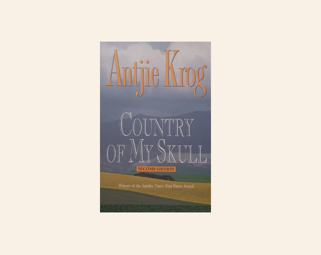 Country of my skull - Antjie Krog
