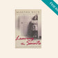Leaving the saints: One child's story of survival and hope - Martha Beck (First UK edition)