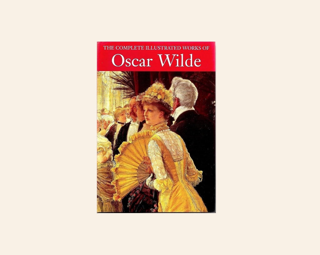 The complete illustrated works of Oscar Wilde