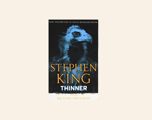 Thinner - Stephen King writing as Richard Bachman