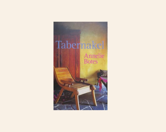 Tabernakel - Annelie Botes