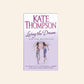 Living the dream - Kate Thompson