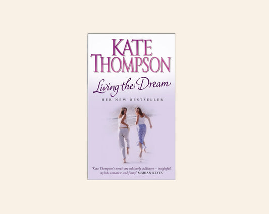 Living the dream - Kate Thompson