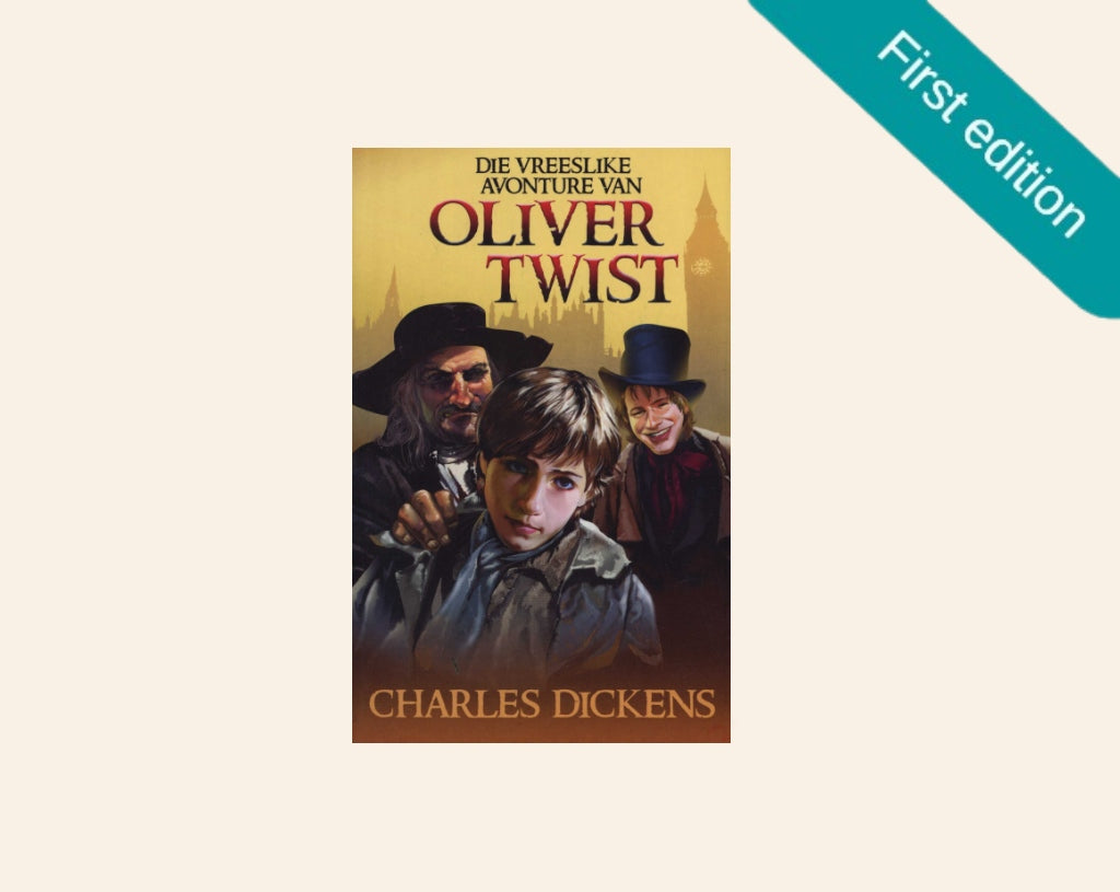 Die vreeslike avonture van Oliver Twist - Charles Dickens (First Afrikaans edition)