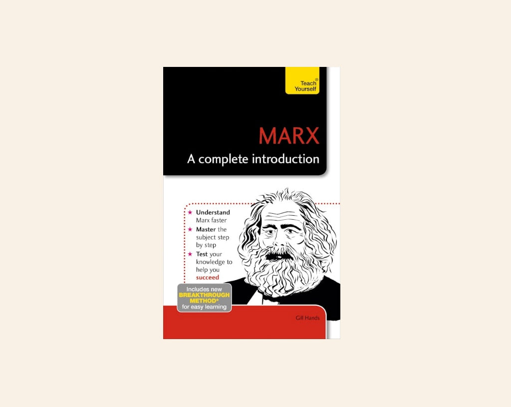 Marx: A complete introduction - Gill Hands
