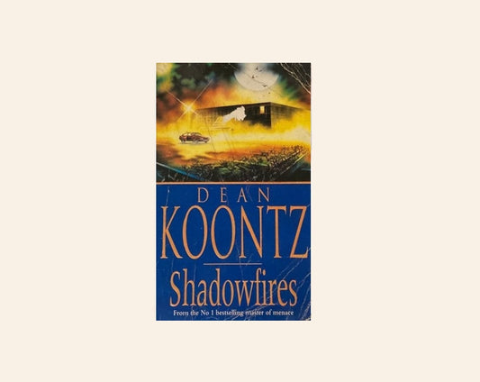 Shadowfires - Dean Koontz