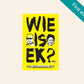 Wie is ek? - Louis Awerbuck en Lise Swart (First edition)