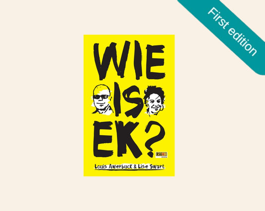 Wie is ek? - Louis Awerbuck en Lise Swart (First edition)