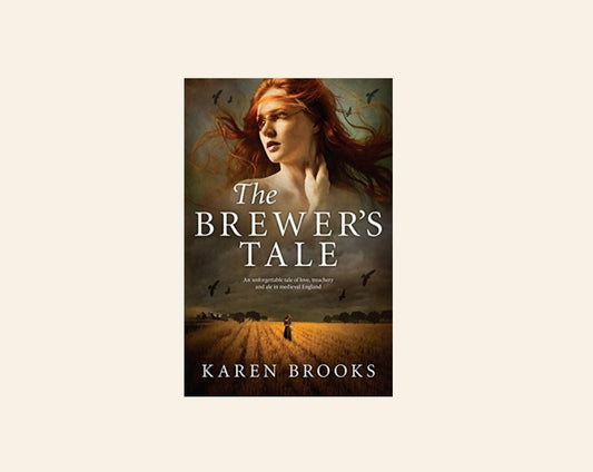 The brewer's tale - Karen Brooks