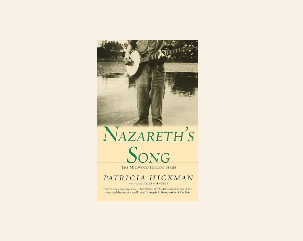 Nazareth's song - Patricia Hickman (Millwood Hollow #2)