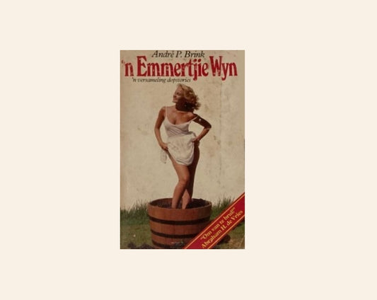 ’n Emmertjie wyn - André P. Brink