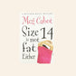 Size 14 is not fat either - Meg Cabot (Heather Wells #2)