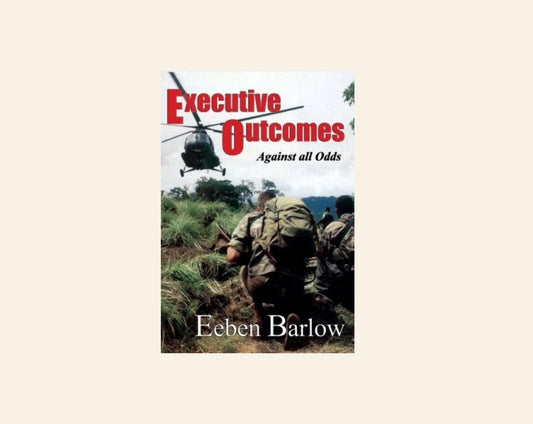 Executive outcomes: Against all odds - Eeben Barlow