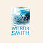 Hungry as the sea - Wilbur Smith