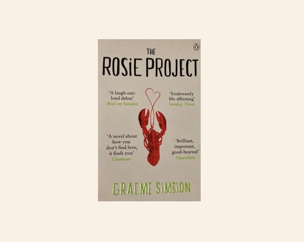 The Rosie project - Graeme Simsion (Don Tillman #1)