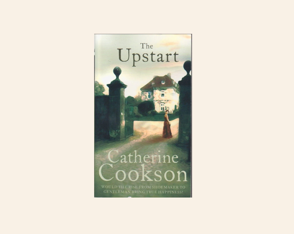 The upstart - Catherine Cookson