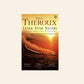 Dark star safari: Overland from Cairo to Cape Town - Paul Theroux