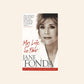 My life so far - Jane Fonda