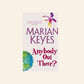 Anybody out there? - Marian Keyes (Walsh Family #4)