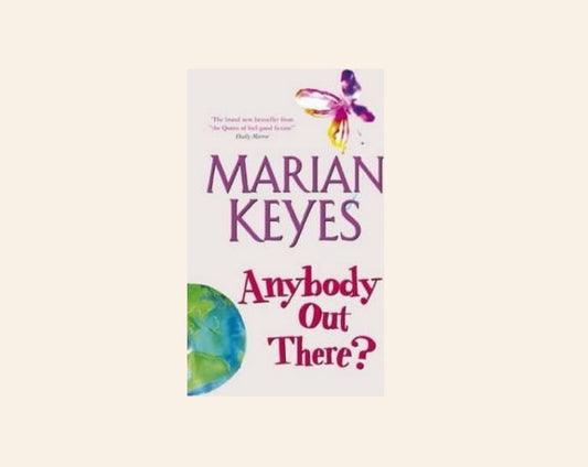Anybody out there? - Marian Keyes (Walsh Family #4)