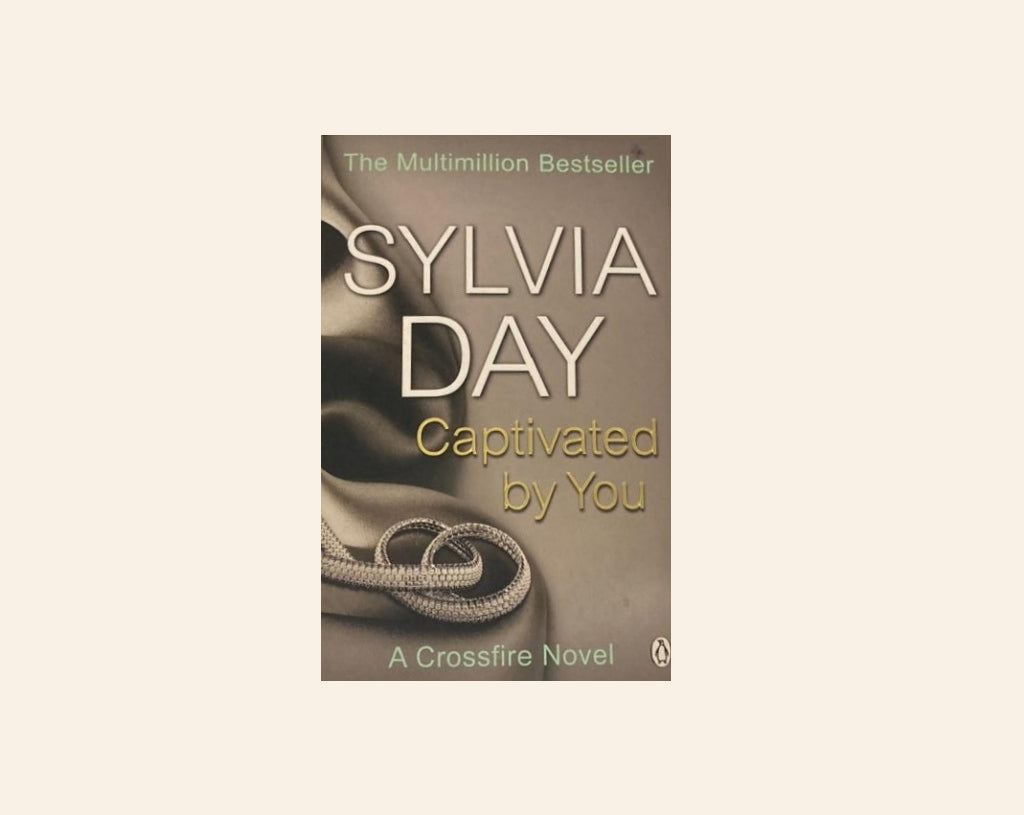 Captivated by you - Sylvia Day (Crossfire #4)
