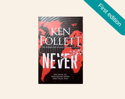 Never - Ken Follett (First UK edition)