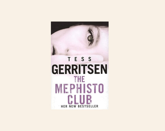 The Mephisto Club - Tess Gerritsen
