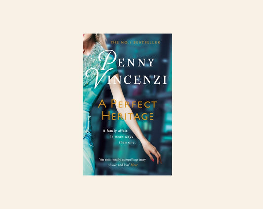 A perfect heritage - Penny Vincenzi