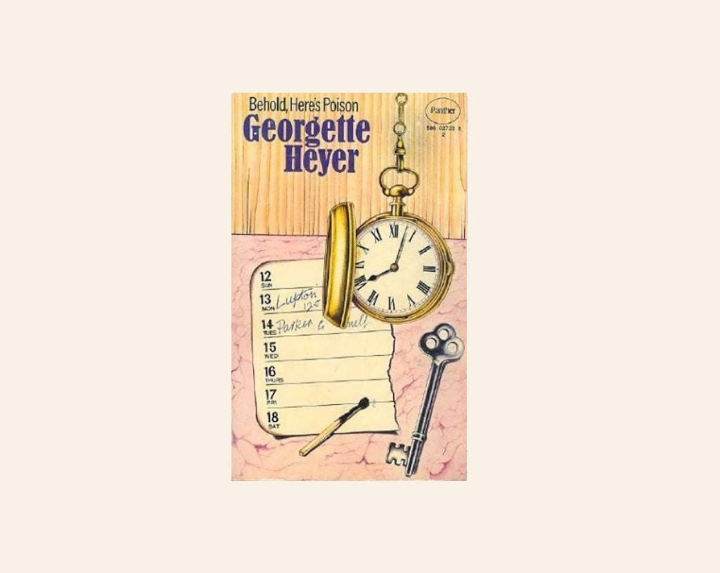 Behold, here's poison - Georgette Heyer