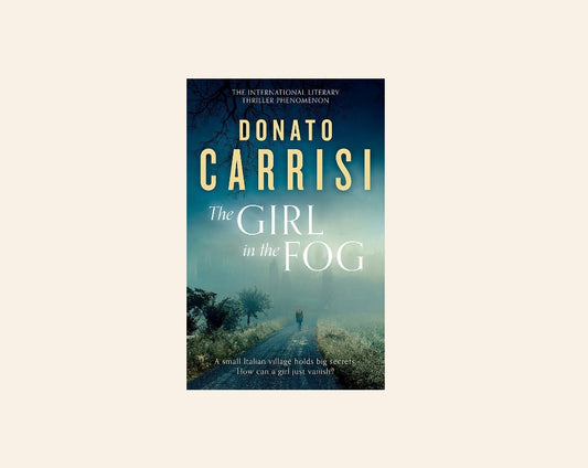 The girl in the fog - Donato Carrisi