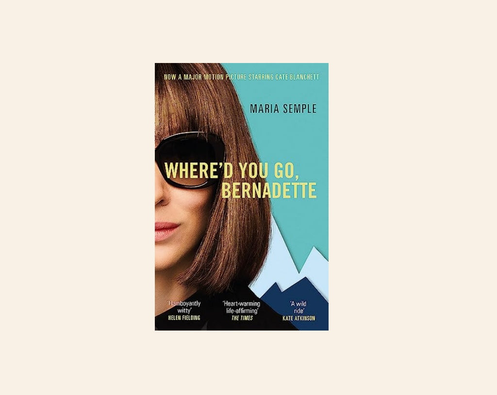 Where'd you go, Bernadette - Maria Semple