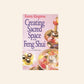 Creating sacred space with feng shui - Karen Kingston