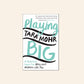 Playing big: A practical guide for brilliant women like you - Tara Mohr