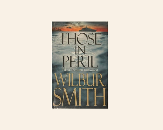 Those in peril - Wilbur Smith (Hector Cross series #1)