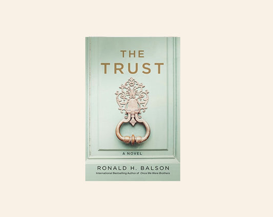 The trust - Ronald H. Balson (Liam Taggart & Catherine Lockhart #4)