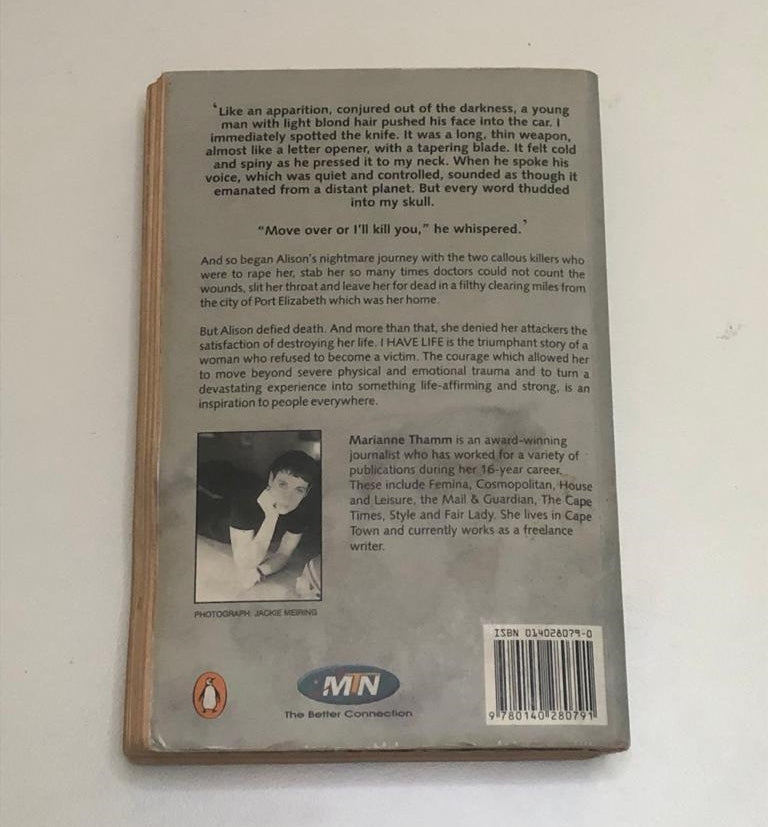 I have life: Alison's journey as told to Marianne Thamm (Signed)