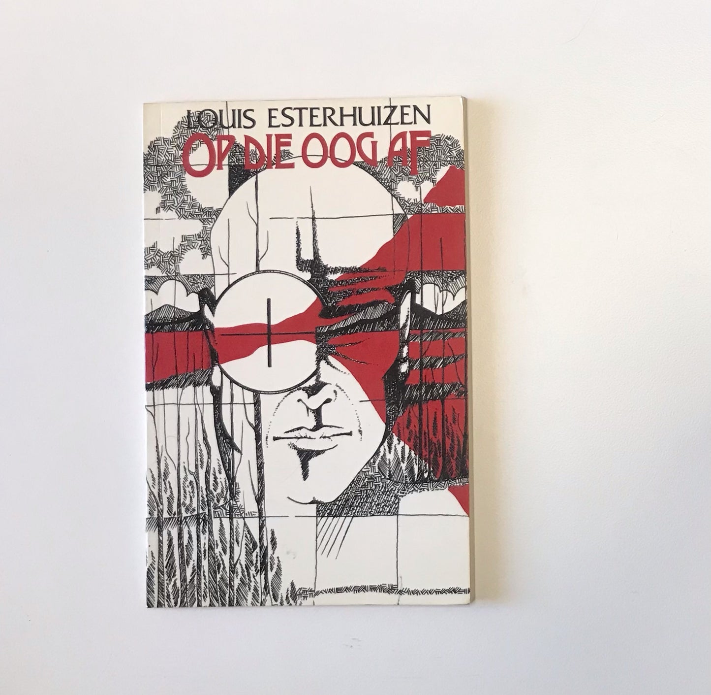 Op die oog af - Louis Esterhuizen
