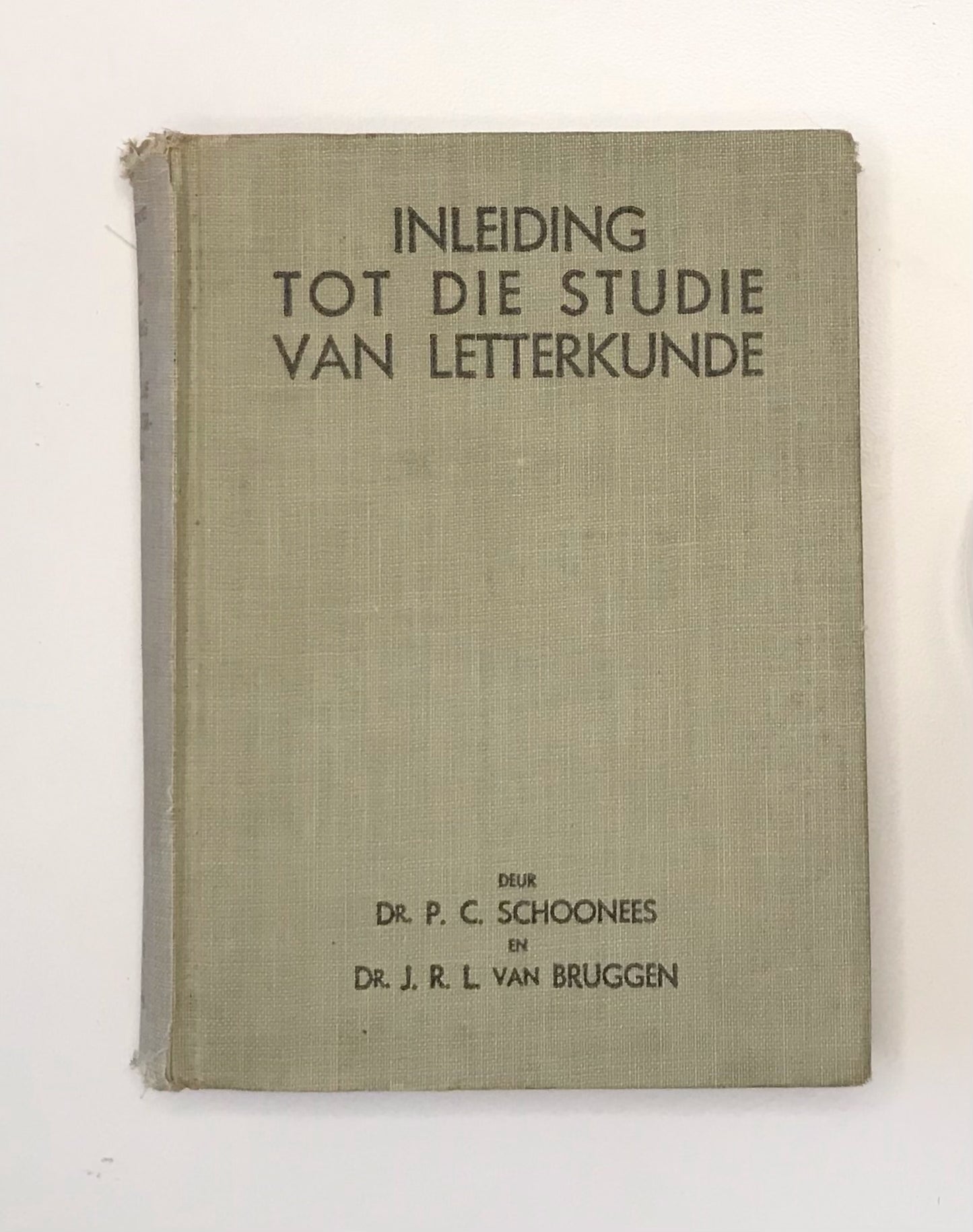 Inleiding tot die studie van die letterkunde - Dr. P.C. Schoonees en Dr. J.R.L. van Bruggen