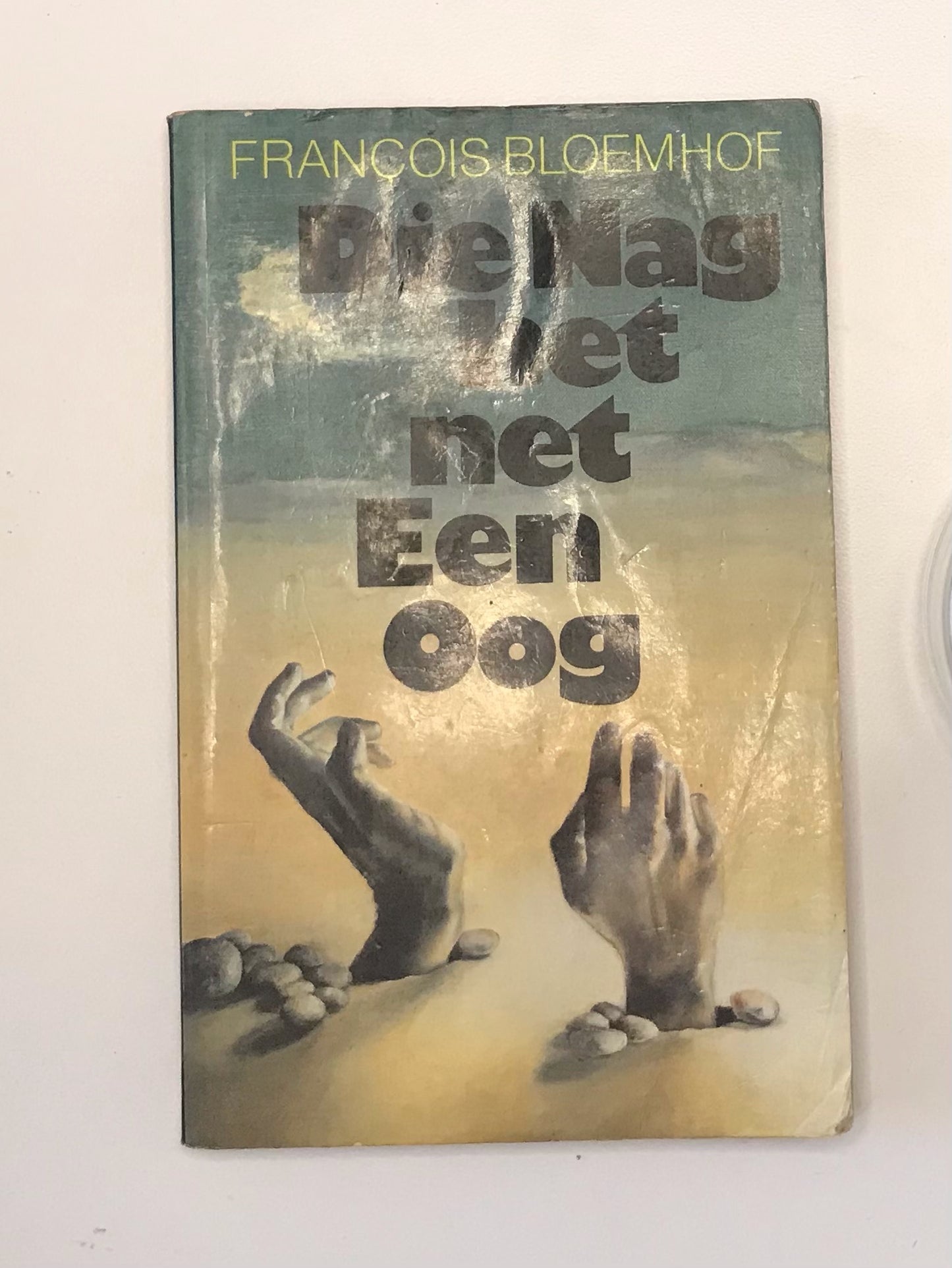 Die nag het net een oog - Francois Bloemhof