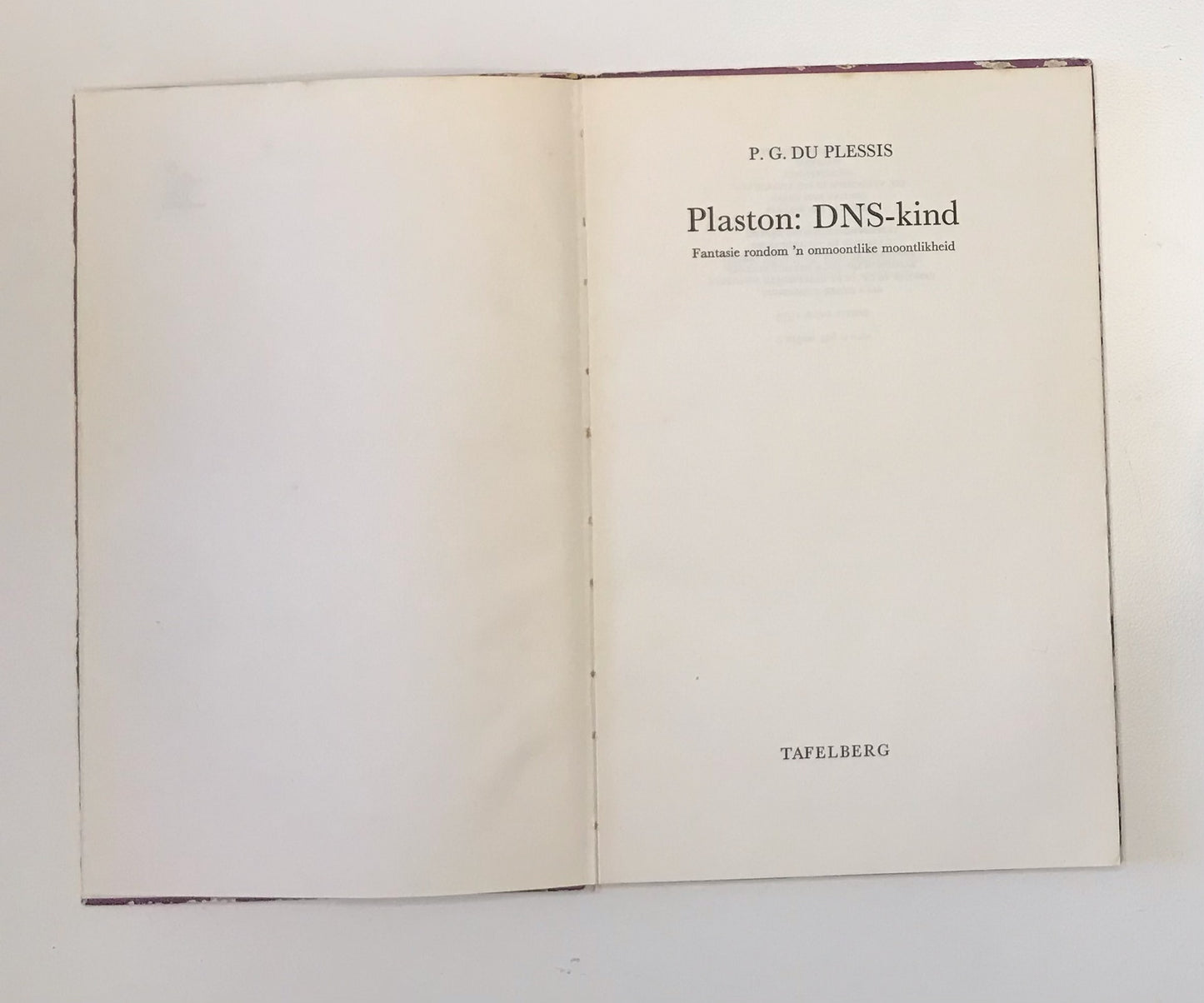 Plaston: DNS-kind - Fantasie rondom ’n onmoontlike moontlikheid - P.G. du Plessis