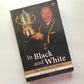 In black and white: The Jake White story with Craig Ray (First edition)